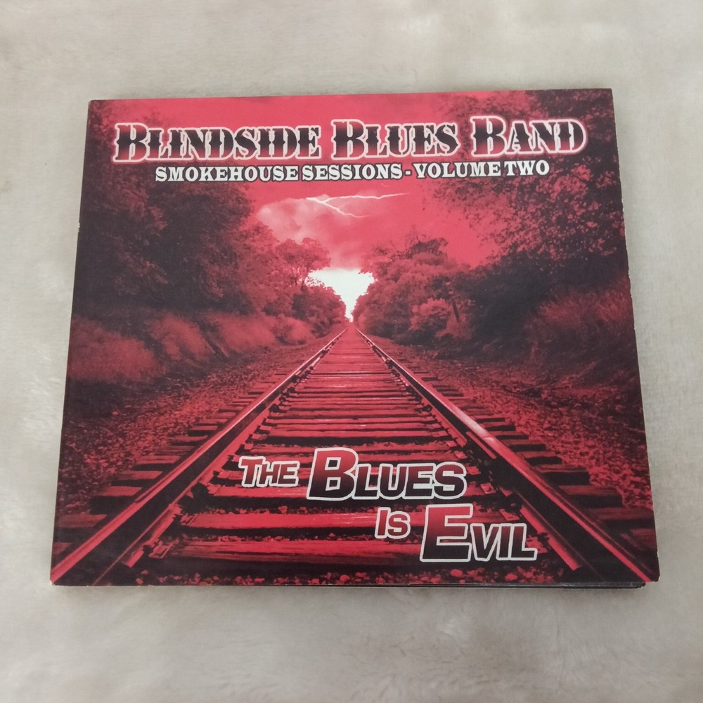 Blindside Blues Band The Blues Is Evil Smokehouse Sessions Vol 2 CD 2011 Onesko